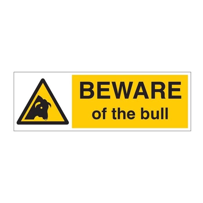 BEWARE Of The Bull Sign