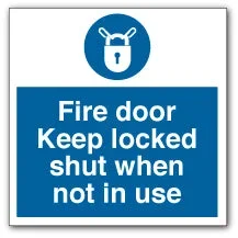 Fire Door Keep Locked Shut when Not in Use Square Sign