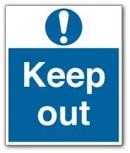 Keep out