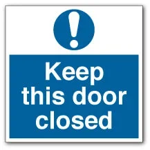 Keep This Door Closed Square Sign