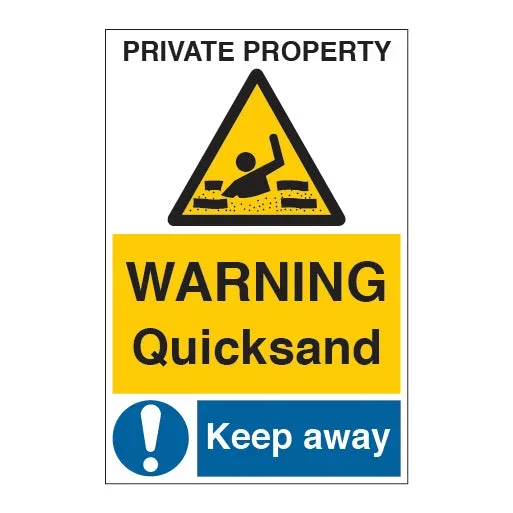 Private Property Warning Quicksand Keep Away Sign