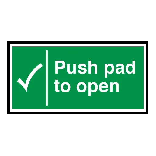 Push Pad to Open with Tick Sign