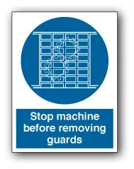 Stop machine before removing guards
